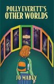 Polly Everett's Other Worlds (eBook, ePUB)