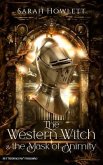 The Western Witch and the Mask of Animity (eBook, ePUB) The Western Witch and the Mask of Animity (eBook, ePUB)