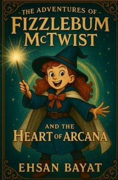 Cover The Adventures Of Fizzlebum Mctwist (eBook, ePUB)