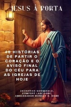 Cover JESUS À PORTA - 40 histórias de partir o coração e o aviso final do céu para as igrejas de HOJE (eBook, ePUB)