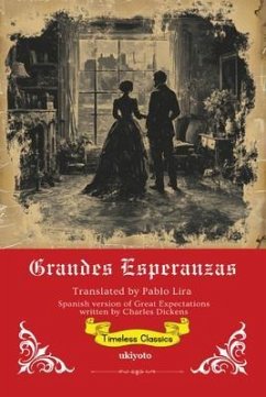 Grandes Esperanzas   Spanish Translation of Great Expectations (eBook, ePUB) Cover Grandes Esperanzas   Spanish Translation of Great Expectations (eBook, ePUB)