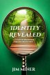 identity Revealed: A Journey in... - Bild 1