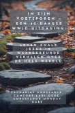 In Zijn Voetsporen - Een 40-daagse WWJD-uitdaging - Leven zoals Jezus in waargebeurde verhalen over de hele wereld (eBook, ePUB) In Zijn Voetsporen - Een 40-daagse WWJD-uitdaging - Leven zoals Jezus in waargebeurde verhalen over de hele wereld (eBook, ePUB)