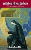 Santa Rosa Filipina Duchesne (eBook, ePUB) Santa Rosa Filipina Duchesne (eBook, ePUB)
