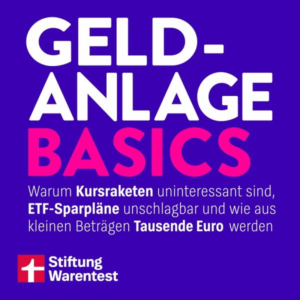 Geldanlage Basics - Mit Tipps rund ums Thema ETFs, Aktien und Vermögensaufbau (MP3-Download) Geldanlage Basics - Mit Tipps rund ums Thema ETFs, Aktien und Vermögensaufbau (MP3-Download)