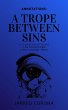 A Trope Between Sins (Annotations,... - Bild 1