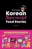 Korean Supermarket Food Stories (eBook, ePUB) Korean Supermarket Food Stories (eBook, ePUB)