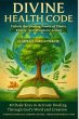 DIVINE HEALTH CODE - 40 Daily Keys to... - Bild 1