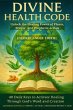 DIVINE HEALTH CODE - 40 Daily Keys to... - Bild 1