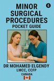 MINOR SURGICAL PROCEDURES POCKET GUIDE (eBook, ePUB) MINOR SURGICAL PROCEDURES POCKET GUIDE (eBook, ePUB)