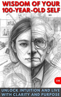 Cover WISDOM OF YOUR 100-YEAR-OLD SELF (eBook, ePUB)