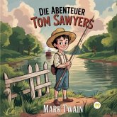 Die Abenteuer Tom Sawyers (eBook, ePUB)