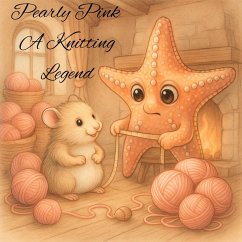 Cover Pearly Pink A Knitting Legend (A Hush of Tales by Candlelight - Short Stories, #12) (eBook, ePUB)