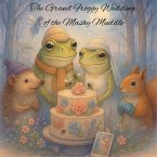 The Grand Froggy Wedding of the Mashy Muddle (A Hush of Tales by Candlelight - Short Stories, #16) (eBook, ePUB)