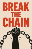 Break the Chain (eBook, ePUB)