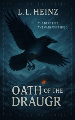 Oath of the Draugr (eBook, ePUB) - Heinz, L. L.