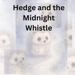Cover Hedge and the Midnight Whistle (A Hush of Tales by Candlelight - Short Stories, #7) (eBook, ePUB)