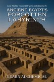 Ancient Egypt's Forgotten Labyrinth (Lost Worlds: Ancient Origins and History, #6) (eBook, ePUB)