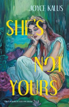 She's Not Yours (eBook, ePUB) - Kalus, Joyce