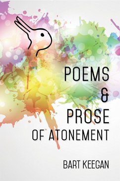 Poems & Prose of Atonement (eBook, ePUB) - Keegan, Bart