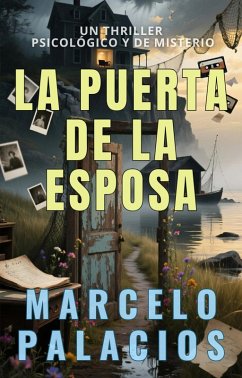 Cover La Puerta de la Esposa: un Thriller Psicológico y de Misterio (eBook, ePUB)