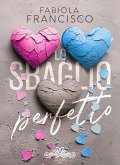Lo sbaglio perfetto (eBook, ePUB)