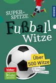 Superspitze Fußballwitze   (Mängelexemplar) Superspitze Fußballwitze   (Mängelexemplar)