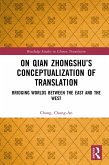 On Qian Zhongshu's Conceptualization of Translation (eBook, ePUB)