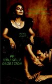 An Unlikely Obsession (eBook, ePUB) An Unlikely Obsession (eBook, ePUB)
