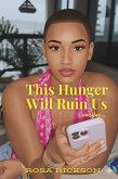 This Hunger Will Ruin Us (eBook, ePUB)