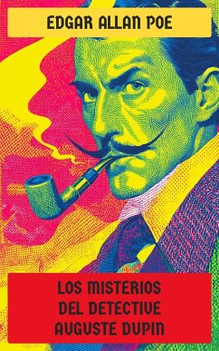 Cover Los misterios del detective Auguste Dupin (eBook, ePUB)