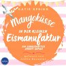 Mangoküsse in der kleinen... - Bild 1