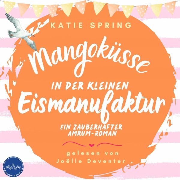 Mangoküsse in der kleinen Eismanufaktur (MP3-Download) Mangoküsse in der kleinen Eismanufaktur (MP3-Download)