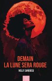 Demain la lune sera rouge (eBook, ePUB) Demain la lune sera rouge (eBook, ePUB)