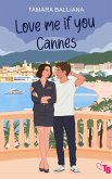 Love me if you Cannes (eBook, ePUB)
