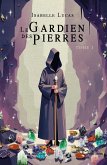 Le Gardien des Pierres - Tome I (eBook, ePUB)
