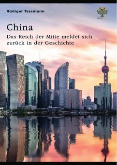 Cover China. Das Reich der Mitte meldet sich zurück in der Geschichte (eBook, PDF)