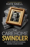 The Care Home Swindler (eBook, ePUB) The Care Home Swindler (eBook, ePUB)