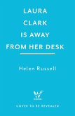 Laura Clark Is Away from Her Desk (eBook, ePUB) Laura Clark Is Away from Her Desk (eBook, ePUB)
