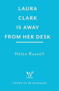 Laura Clark Is Away from Her Desk (eBook, ePUB) - Russell, Helen