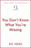 You Don't Know What You're Missing (eBook, ePUB)
