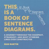 This Is a Book of Sentence Diagrams (eBook, ePUB) This Is a Book of Sentence Diagrams (eBook, ePUB)