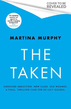 The Taken (eBook, ePUB) - Murphy, Martina The Taken (eBook, ePUB) - Murphy, Martina