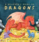 A Believer's Guide to Dragons (eBook, ePUB)