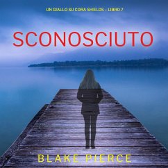 Cover Sconosciuto (Un giallo su Cora Shields – Libro 7) (MP3-Download)