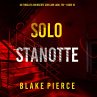 Solo Stanotte (Un Thriller Avvincente... - Bild 1