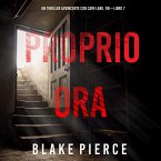 Proprio Ora (Un Thriller Avvincente con Cami Lark, FBI—Libro 7) (MP3-Download)