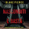 Nasconditi e Basta (Un Thriller... - Bild 1