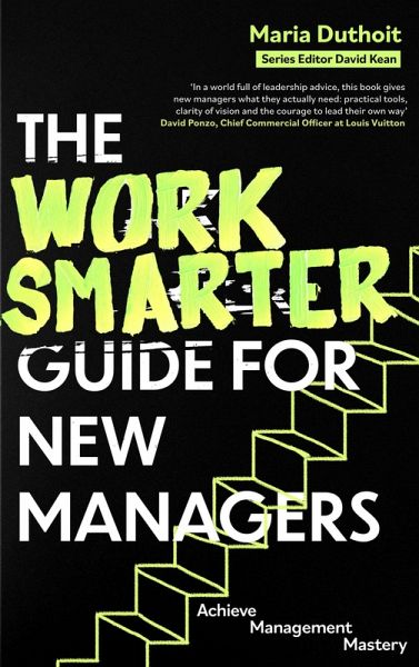 The Work Smarter Guide for New Managers (eBook, ePUB) The Work Smarter Guide for New Managers (eBook, ePUB)