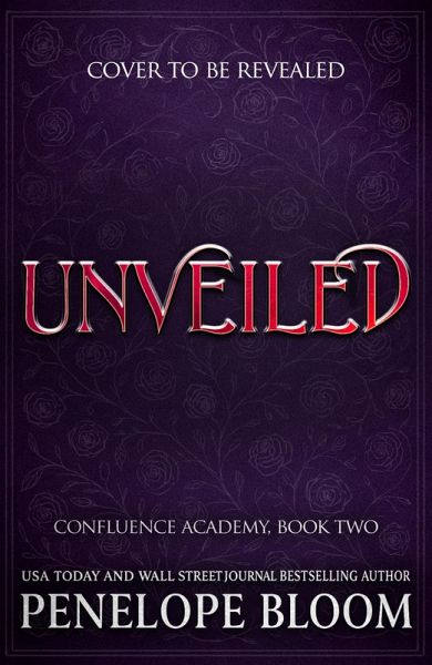 Unveiled (Confluence Academy Book 2) (eBook, ePUB) Unveiled (Confluence Academy Book 2) (eBook, ePUB)